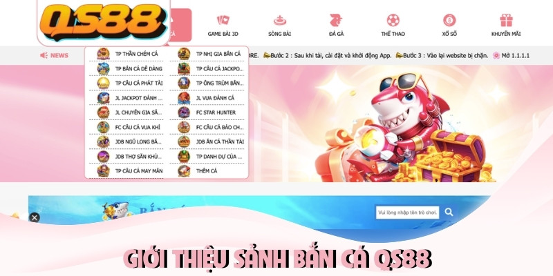 Giới thiệu sảnh bắn cá QS88