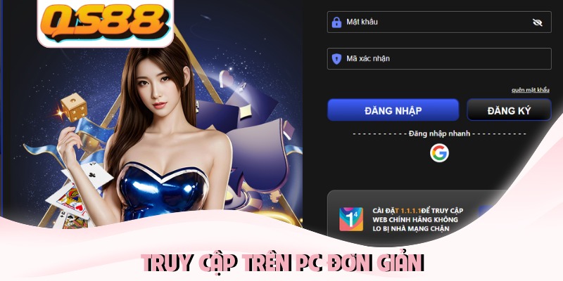 Truy cập trên PC đơn giản